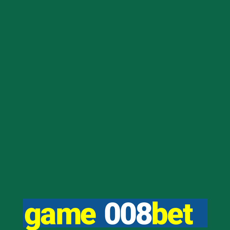 game 008bet